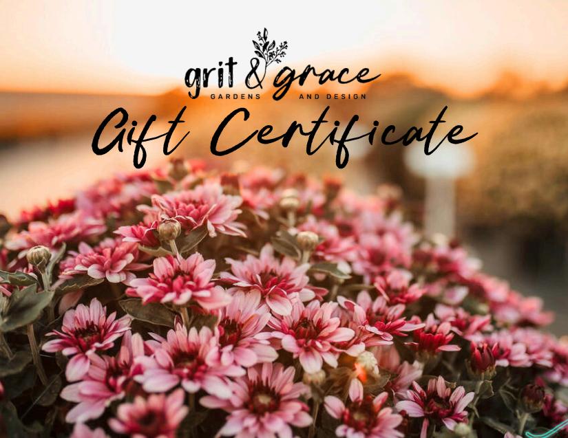 Grit & Grace Gardens and Design Gift Certificate